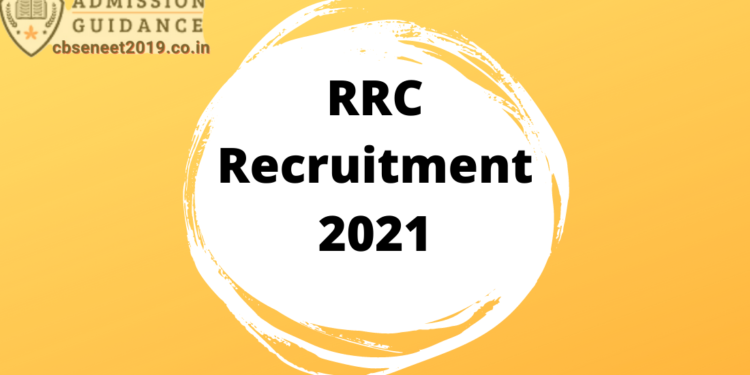 RRC Recruitment 2021