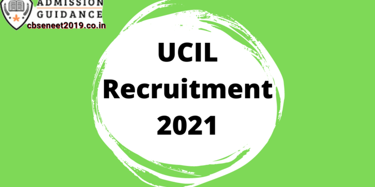 UCIL Recruitment 2021